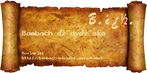 Bambach Üdvöske névjegykártya
